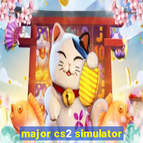 major cs2 simulator